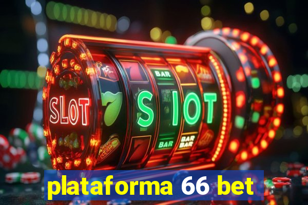 plataforma 66 bet